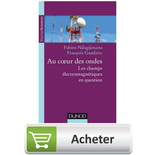 Au coeur des ondes les champs électromagnétiques en question de jean marie ndagijimana