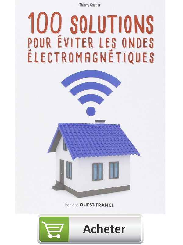 Livre 100 solutions pour éviter les ondes électromagnétiques